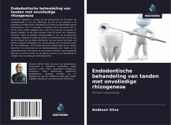 Endodontische behandeling van tanden met onvolledige rhizogenese - Silva, Andeson