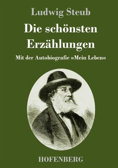 Die schönsten Erzählungen - Steub, Ludwig