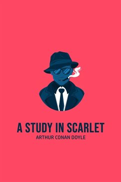 A Study in Scarlet - Doyle, Arthur Conan