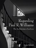Regarding Paul R. Williams: A Photographer's View