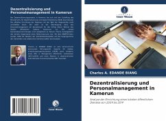 Dezentralisierung und Personalmanagement in Kamerun - EDANDE BIANG, Charles A.