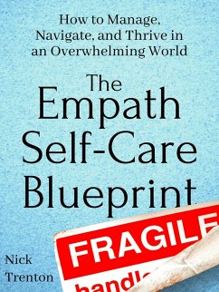 The Empath Self-Care Blueprint (eBook, ePUB) - Trenton, Nick