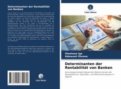 Determinanten der Rentabilität von Banken - Ige, Olaoluwa;Otonne, Adewumi