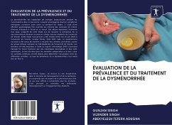 ÉVALUATION DE LA PRÉVALENCE ET DU TRAITEMENT DE LA DYSMÉNORRHÉE - Singh, Gunjan; Singh, Vijender; Tefera Adugna, Abekyelesh