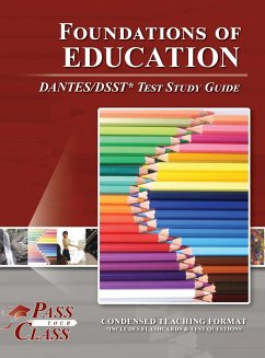 Foundations of Education DANTES/DSST Test Study Guide - Passyourclass