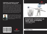 Endodontic treatment on teeth with incomplete rhizogenesis