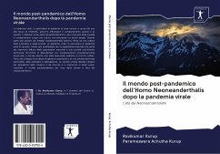 Il mondo post-pandemico dell'Homo Neoneanderthalis dopo la pandemia virale - Kurup, Ravikumar;Achutha Kurup, Parameswara