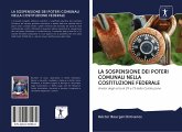 LA SOSPENSIONE DEI POTERI COMUNALI NELLA COSTITUZIONE FEDERALE