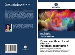 Fusion von Gesicht und Ohr zur Personenidentifikation - Tekade, Arti; Wane, Kishor; Dhamale, Triveni