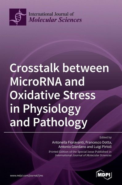 Crosstalk between MicroRNA and Oxidative Stress in Physiology and Pathology