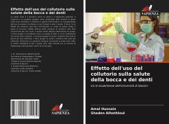 Effetto dell'uso del collutorio sulla salute della bocca e dei denti - Hussain, Amal; Alhathloul, Shaden