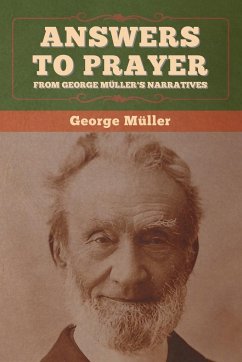Answers to Prayer, from George Müller's Narratives - Müller, George