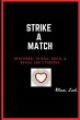Strike A Match - Bild 1