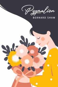 Pygmalion - Shaw, Bernard