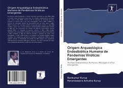 Origem Arqueológica Endosibiótica Humana de Pandemias Viróticas Emergentes - Kurup, Ravikumar; Achutha Kurup, Parameswara