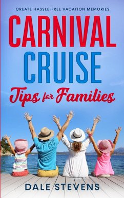 Carnival Cruise Tips for Families - Stevens, Dale