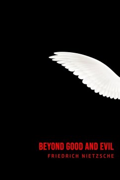 Beyond Good and Evil - Nietzsche, Friedrich