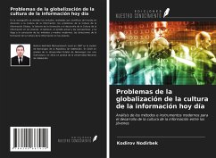 Problemas de la globalización de la cultura de la información hoy día - Nodirbek, Kodirov
