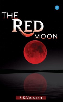 The Red Moon - S. K. Vignesh