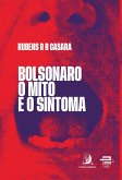 Bolsonaro: o mito e o sintoma (eBook, ePUB)