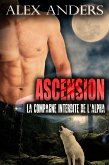 Ascension: La compagne Interdite de l'Alpha (Amour Surnaturel BBW Métamorphe) (eBook, ePUB)