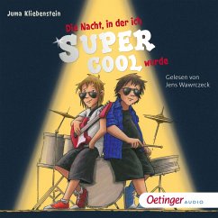 Der Tag, an dem ich cool wurde 2. Die Nacht, in der ich supercool wurde (MP3-Download) - Kliebenstein, Juma