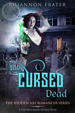 Cover The Cursed Dead (The Hidden Necromancer, #3) (eBook, ePUB)