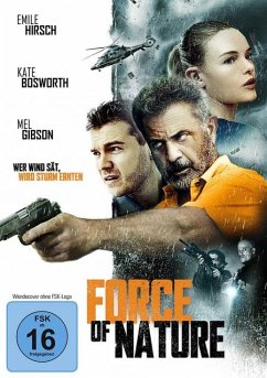 Force of Nature - Gibson,Mel/Hirsch,Emile/Bosworth,Kate/+