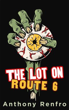 The Lot on Route 6 (eBook, ePUB) - Renfro, Anthony