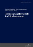 Texturen von Herrschaft im Mittelmeerraum