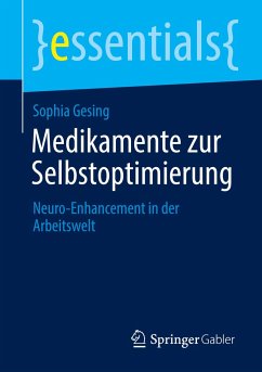 Medikamente zur Selbstoptimierung - Gesing, Sophia