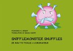 Snifflemonster Snuffles