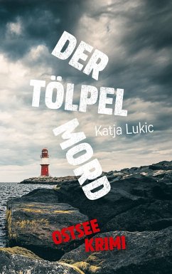 Der Tölpelmord - Lukic, Katja