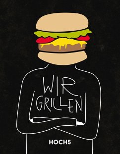 WIR GRILLEN - Heyer, Tobias; Breinig, Klaus; Fischer, Jörn