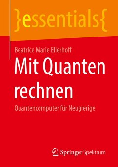 Mit Quanten rechnen - Ellerhoff, Beatrice Marie