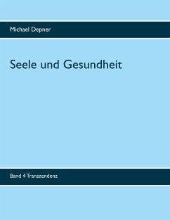 Seele und Gesundheit - Depner, Michael