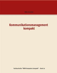 Kommunikationsmanagement kompakt - Schneider, Willy