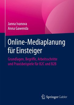 Online-Mediaplanung für Einsteiger - Ivanova, Janna;Gawenda, Anna