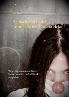 Deutschland in der Corona-Krise: Corona Helau!