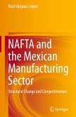 NAFTA and the Mexican Manufacturing Sector