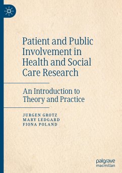 Patient and Public Involvement in Health and Social Care Research - Grotz, Jurgen;Ledgard, Mary;Poland, Fiona