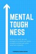 Mental Toughness: Master Your Mind,... - Bild 1