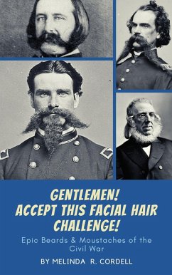 Gentlemen! Accept This Facial Hair Challenge (eBook, ePUB) - Cordell, Melinda R.