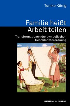 Familie heißt Arbeit teilen (eBook, PDF) - König, Tomke