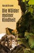 Die Wälder meiner Kindheit (eBook,... - Bild 1