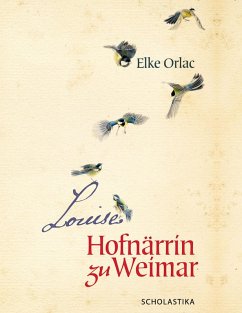 Louise, Hofnärrin zu Weimar (eBook, ePUB) - Orlac, Elke