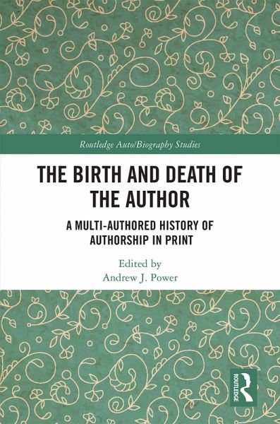 The Birth and Death of the Author (eBook, PDF) The Birth and Death of the Author (eBook, PDF)