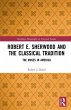 Robert E. Sherwood and the Classical... - Bild 1