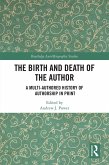 The Birth and Death of the Author (eBook, ePUB)