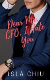 Dear Mr. CFO, I Hate You (OTT Enterprises, #2) (eBook, ePUB)
